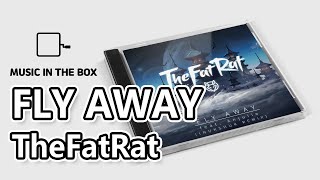 Fly Away - TheFatRat (Music box version)