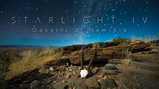 STARLIGHT IV: Deserts of Namibia 4K