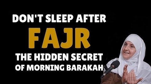 DON’T SLEEP AFTER FAJR — The Hidden Secret of Morning Barakah | Dr Haifaa Younis
