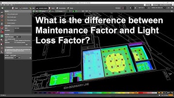 What is the diff bet the maintenance factor and the light loss factor?