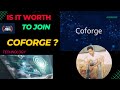 Is it worth to join coforge  coforge projects salary appraisals  job security