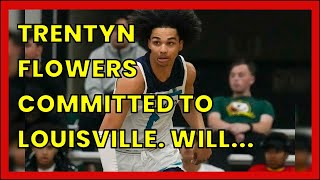 Trentyn Flowers Committed To Louisville. Will Reclassify By 2023