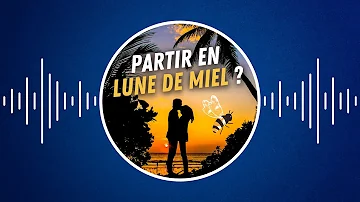 Pourquoi on appelle ça une lune de miel ?