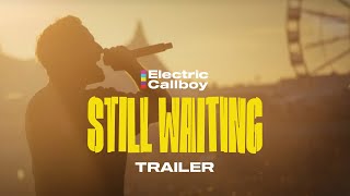 Electric Callboy  - STILL WAITING (TRAILER)