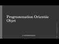 Maîtrisez la Programmation Orientée Objet : Les concepts fondamentaux