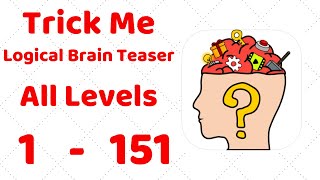 Trick Me: Logical Brain Teaser All Levels 1-151 Walkthrough Solution screenshot 1