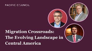 Migration Crossroads: The Evolving Landscape in Central America | Webinar