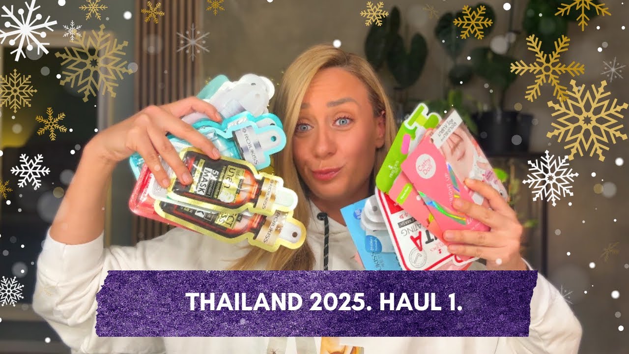 Thailand 2025. HAUL - sminka, kozmetika i hrana! 😁