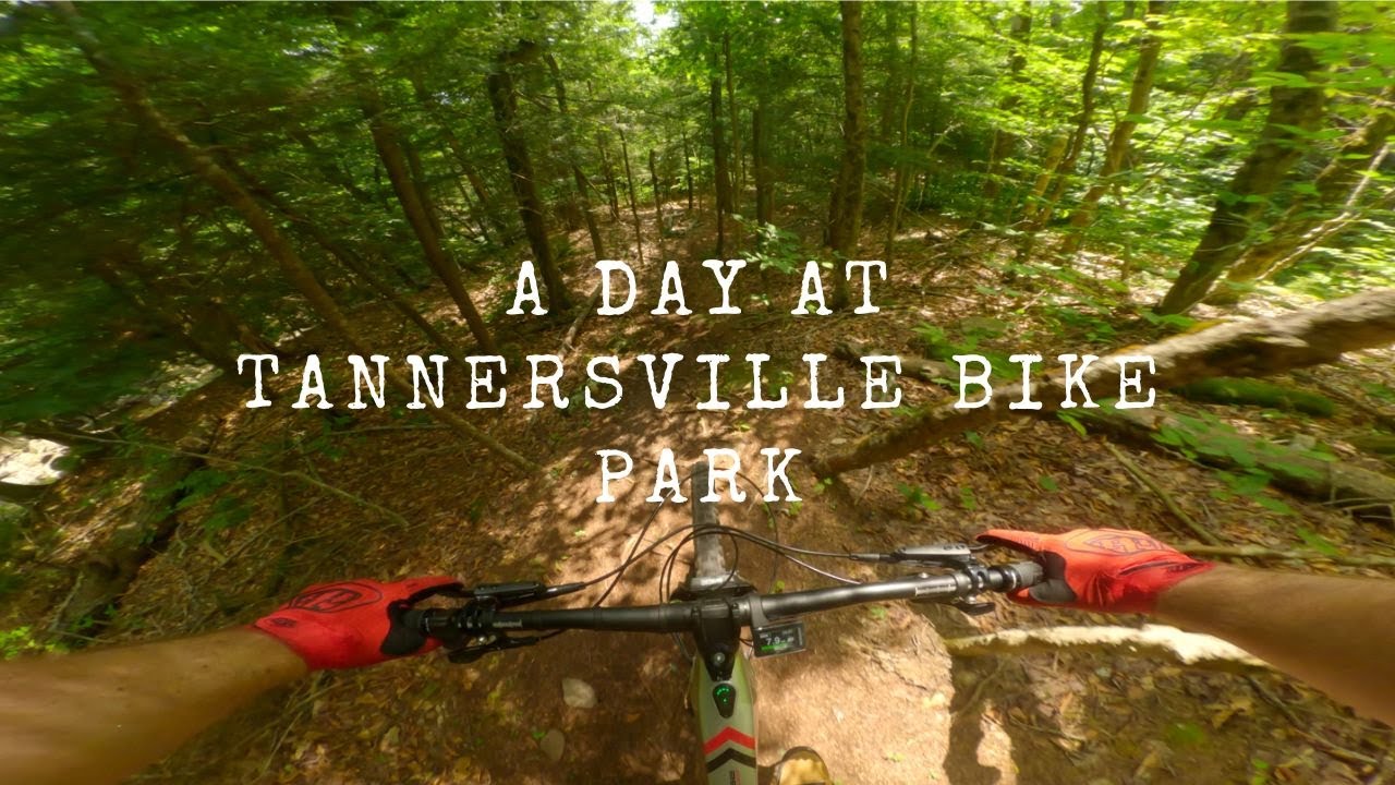 A Day at Tannersville Bike Park 4K YouTube