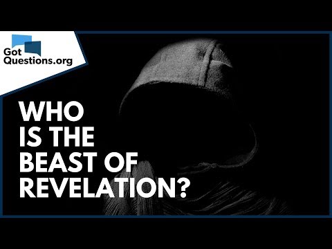 Who is the beast of Revelation? | GotQuestions.org