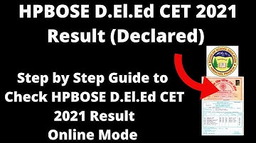 HPBOSE D.El.Ed CET  2021 Result (Declared)  - How to Check  HPBOSE CET D.El.Ed 2021 Result Online