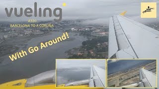 Vueling A320: Barcelona to A Coruña with GO AROUND! [FullHD]
