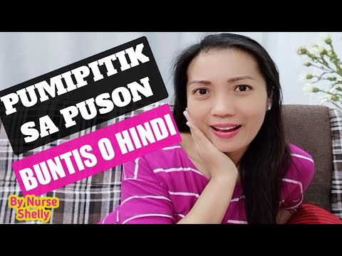 MAY PUMIPITIK SA PUSON, BUNTIS BA O HINDI? | Shelly Pearl