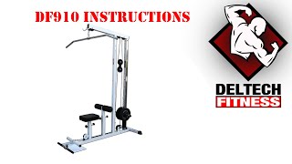 DF910 Lat Machine Assembly Instructions by Deltech Fitness