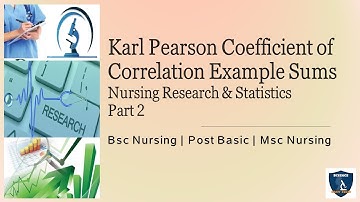 Karl Pearson coefficient of correlation example sums|Part-2|Bsc|Msc Nursing|Bio statistics