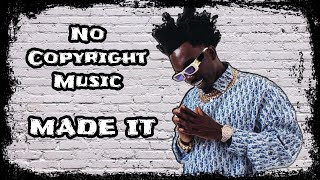 MADE IT - Bobby Fishscale Instrumental by Fanthom X | No Copyright Music