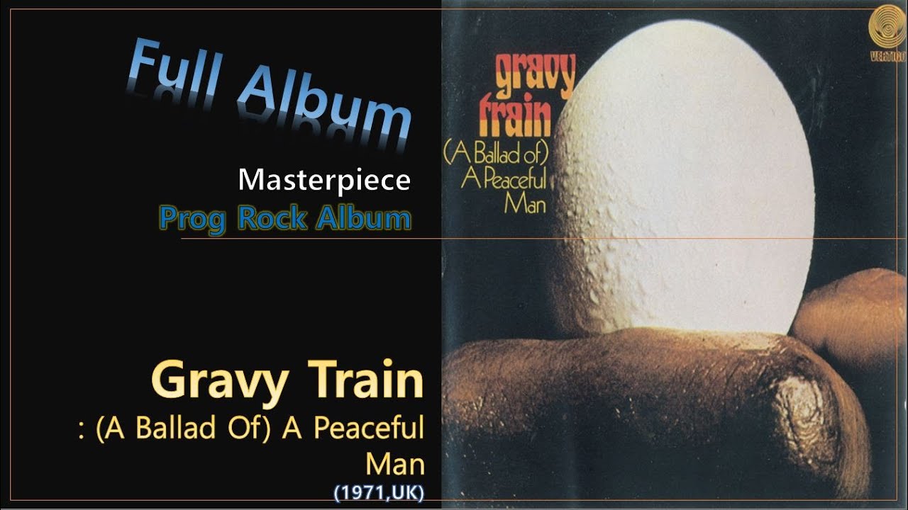 Prog F.A]#41. Gravy Train - (A Ballad Of) A Peaceful Man(1971,UK