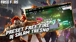 PRESET FREE FIRE | DJ SALAM TRESNO | KEREN ABIS