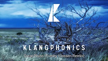 KLANGPHONICS - Great Plains (Franky Klassen Remix)