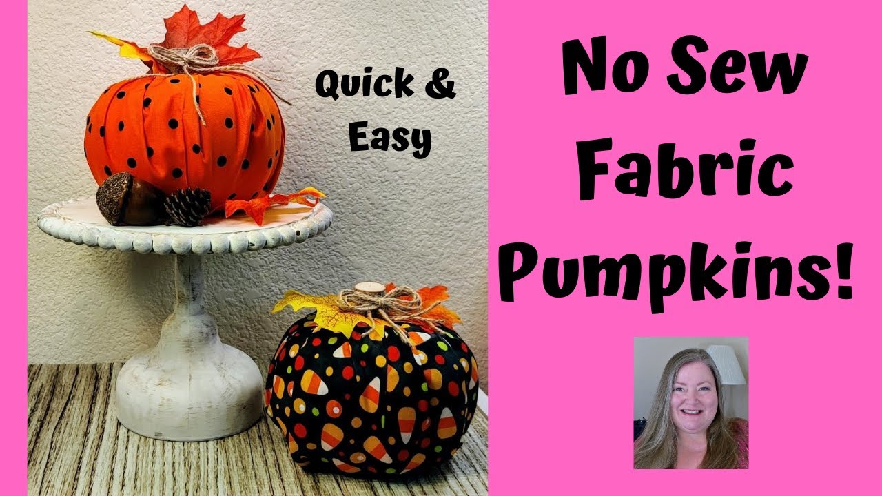 No Sew Fabric Pumpkins! ~ Quick & Easy! ~ Fall or Halloween DIY - YouTube