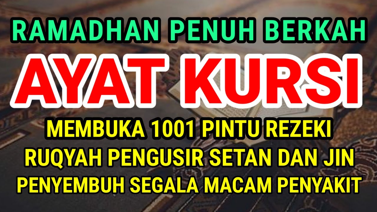 Ayat Kursi Penarik Rezeki, Ayat Kursi Pengantar Tidur Pengusir Setan Dan Jin