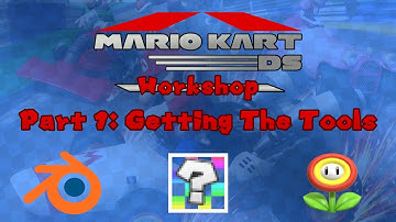 Mario Kart DS Workshop #1: Getting The Tools (Tutorial Series)