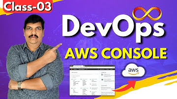 DevOps Class 03 | AWS Console Overview | AWS DevOps Tutorial for Beginners | తెలుగు లో