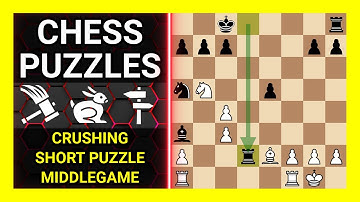 Chess Puzzles to Practice. Themes: Crushing, Short puzzle, Middlegame. Learn Chess