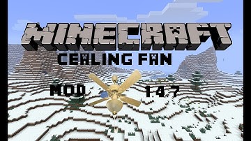Minecraft Mod: Cealing Fan. [1.4.7] [Episode 83]