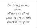 Hungry Falling On My Knees-W/Lyrics-Kathryn Scott