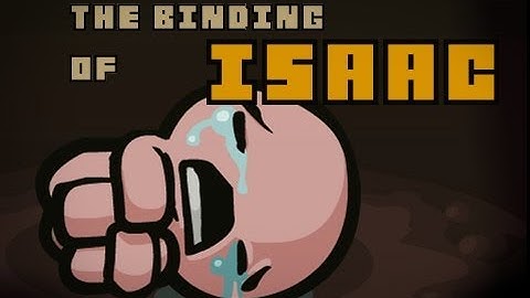 Binding of Isaac Ep.7