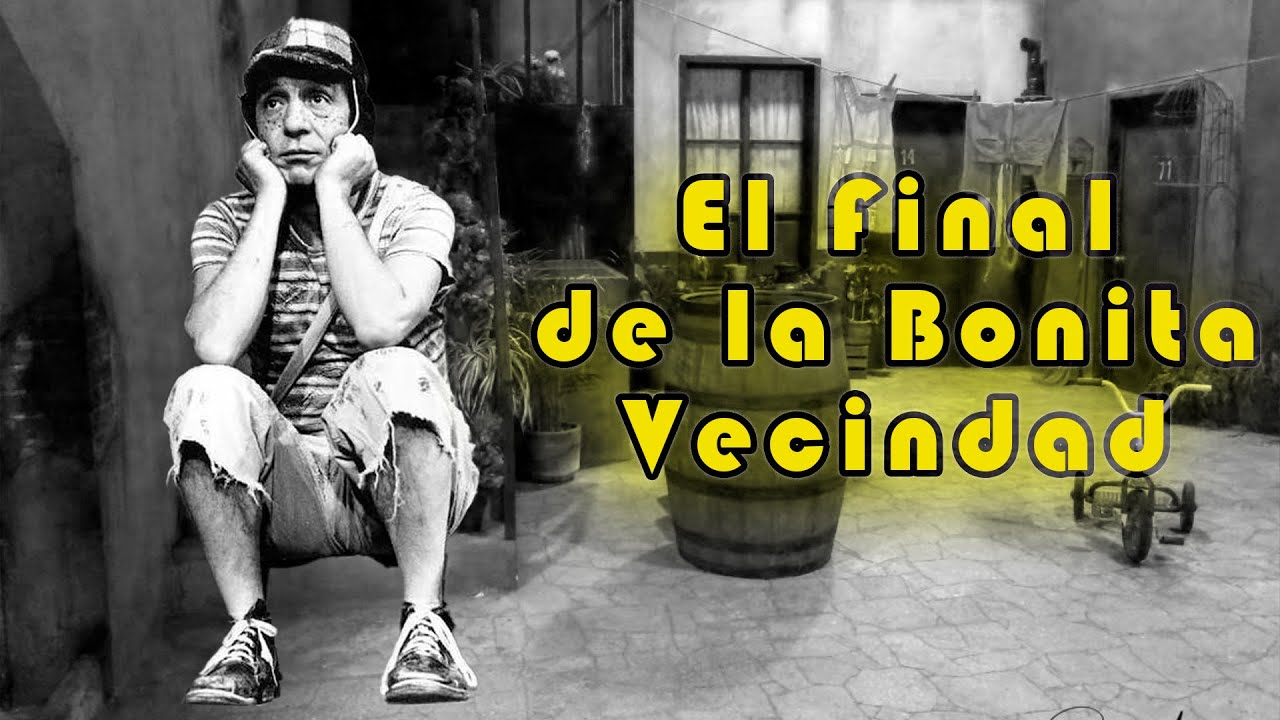 El FINAL del Chavo del 8: El ADIÓS de la BONITA VECINDAD (Historia y Figura) TRIBUTO