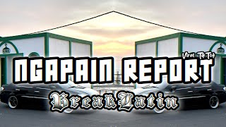 Sipitang Remix - Ngapain Report BreakLatin