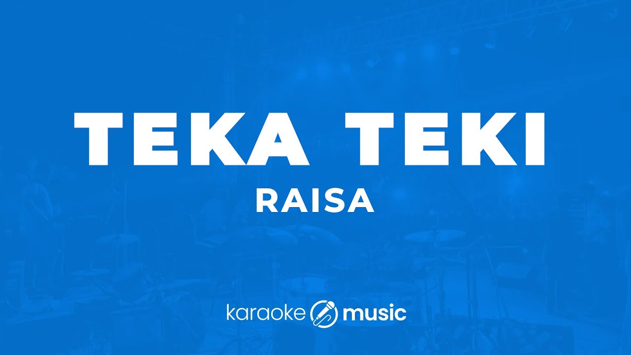 Teka-teki - Raisa (KARAOKE VERSION)