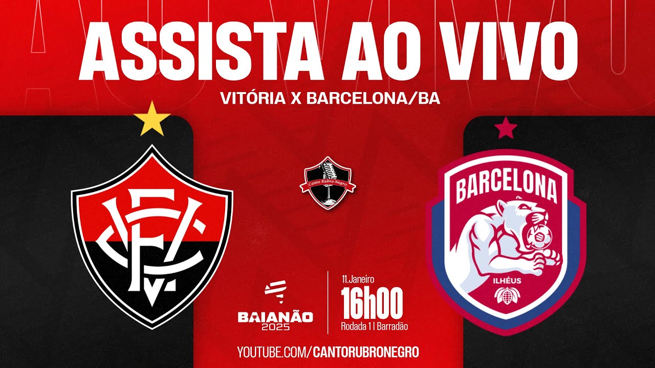 [AO VIVO] VITÓRIA X BARCELONA-BA I 1ª RODADA BAIANÃO 2025 - YouTube