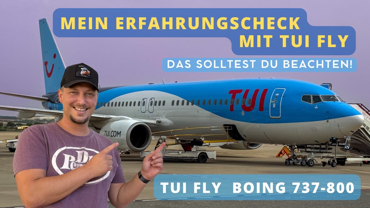 ✈️ FLIEGEN IN DEN URLAUB MIT TUI FLY -  MEIN FLUGERFAHRUNG MIT EINER BOEING 737-800