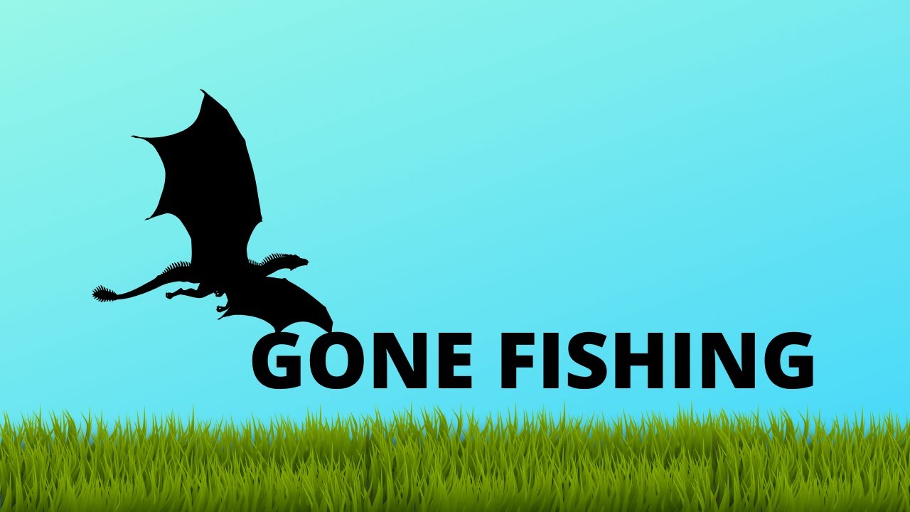 GONE FISHING/ Dragon Adventures Update YouTube