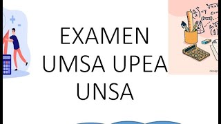 Examen Admision UMSA UPEA y curso fezgugel com UNSA