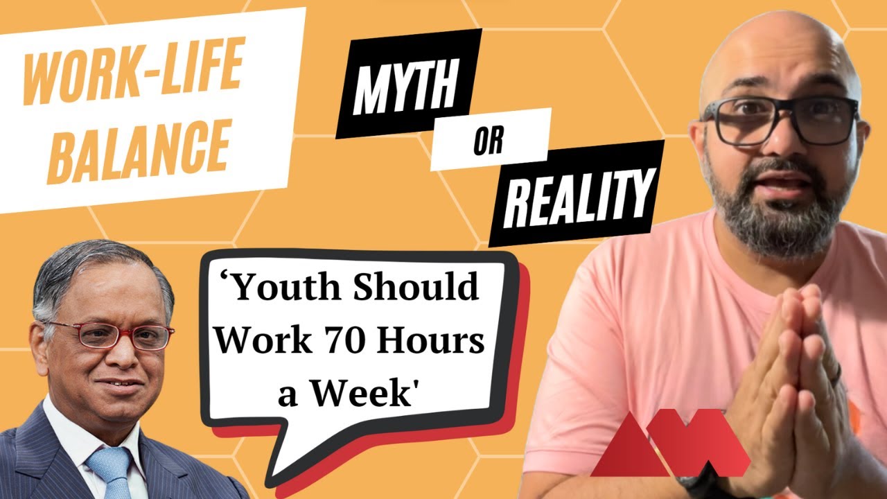 Is Worklife Balance a Myth? Is Narayan Murthy right? Future of Work ...