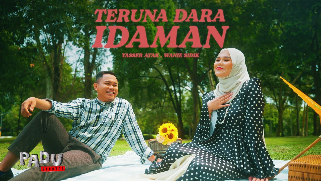 Yasser Atak, Wanie Sidik - Teruna Dara Idaman (Official Music Video)