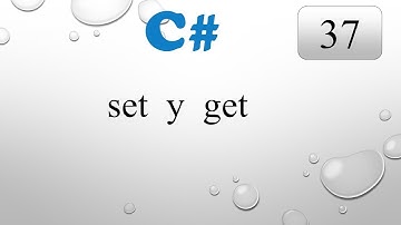 37.- Curso C# desde cero.- Descriptores de acceso: set y get.