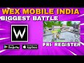WEX MOBILE GAMEPLAY - WEX MOBILE pri register start time- WEX MOBILE NEW UPDATE - WEX MOBILE