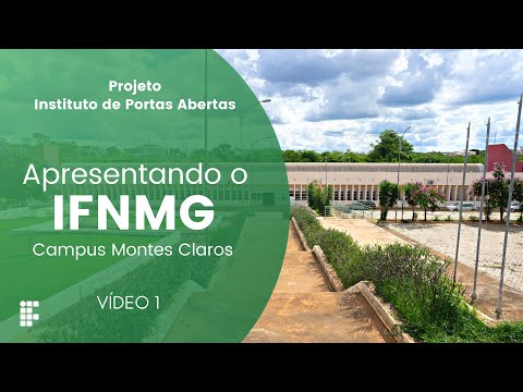 IFNMG Campus Montes Claros - Projeto Instituto de Portas Abertas