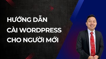 Hướng Dẫn Cài WordPress Cho Người Mới