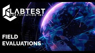 LabTest Certification - Field Evaluation Service