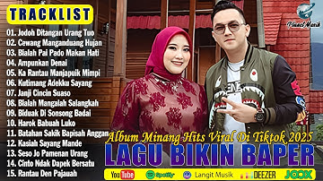 Lagu Minang Terbaru 2025 Hits Bikin Baper ~ Full Album Pop Minang Terpopuler ~ Enak Didengar