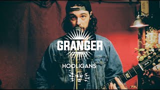 Granger - Hooligans (Dog Cop Sessions)