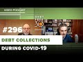 Dealing with Collection Calls in COVID-19: Debt Negotiations, Deferrals, and Credit Report Impact