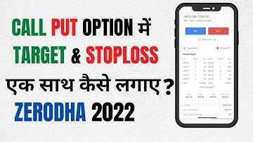 CALL PUT Option Trading में एक साथ #STOPLOSS  #TARGET कैसे लगाये? Live Demo #ZERODHA 2022 (Hindi)