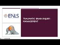 Management of traumatic brain injury and raised icp